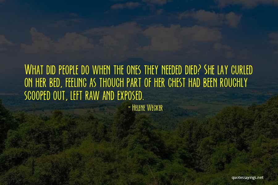 Feeling Left Out Quotes By Helene Wecker Feeling Left Out Quotes By Helene Wecker
