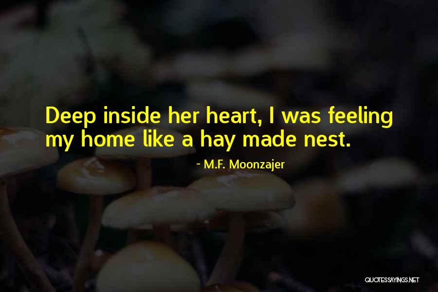 Feeling Less Heart Quotes By M.F. Moonzajer Feeling Less Heart Quotes By M.F. Moonzajer
