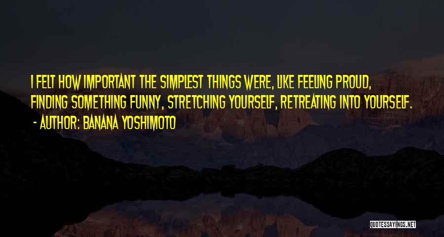 Feeling Less Important Quotes By Banana Yoshimoto