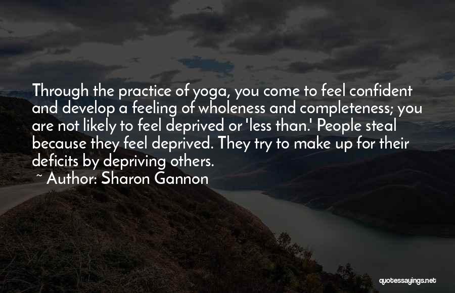 Feeling Less Quotes By Sharon Gannon