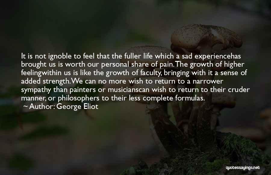 Feeling Less Than Quotes By George Eliot