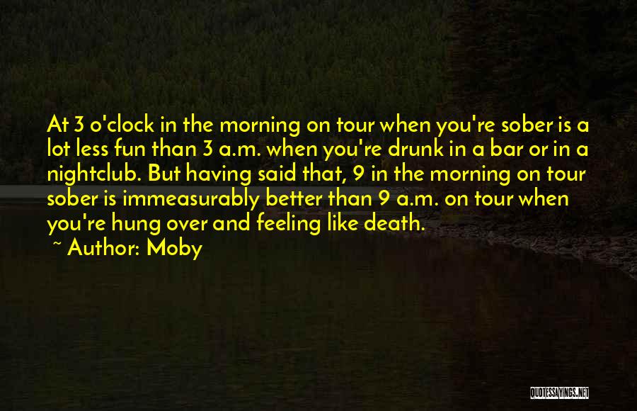 Feeling Less Than Quotes By Moby