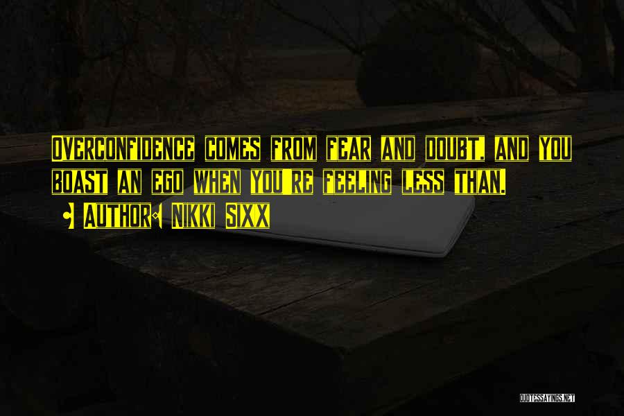 Feeling Less Than Quotes By Nikki Sixx