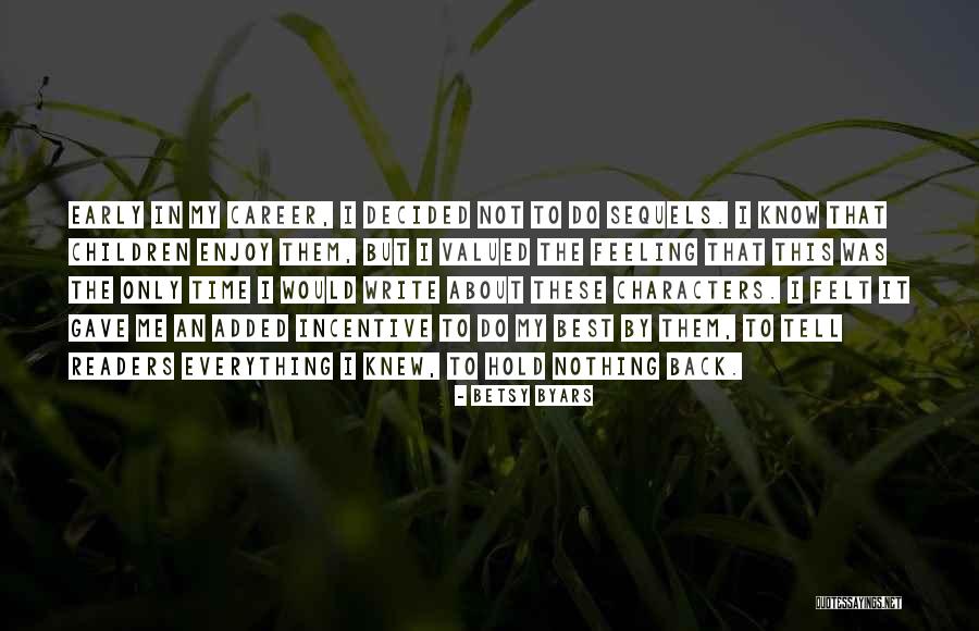Feeling Less Valued Quotes By Betsy Byars Feeling Less Valued Quotes By Betsy Byars