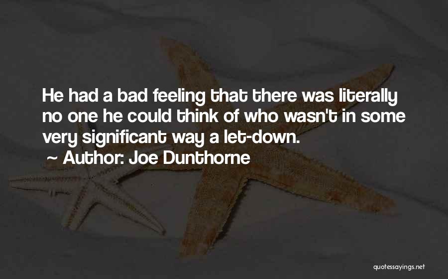 Feeling Let Down Quotes By Joe Dunthorne