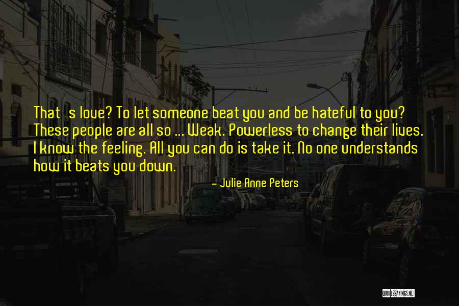 Feeling Let Down Quotes By Julie Anne Peters