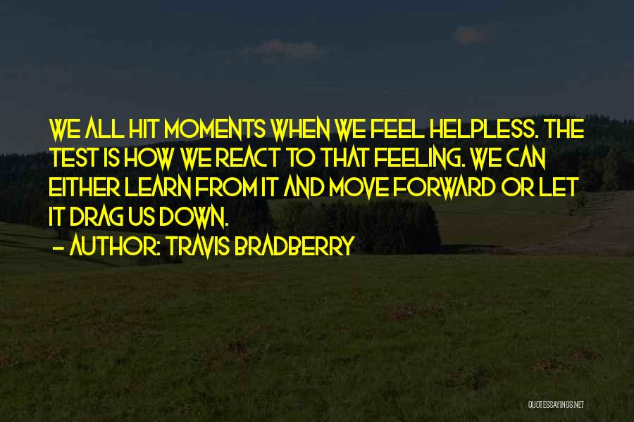 Feeling Let Down Quotes By Travis Bradberry