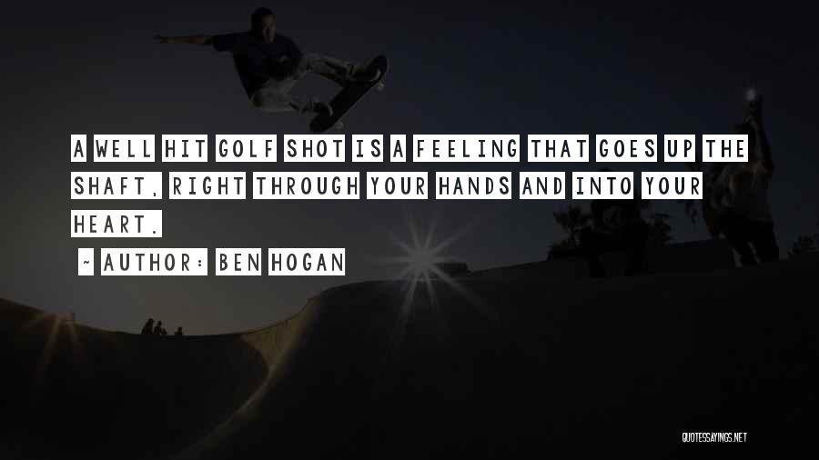 Feeling Life Quotes By Ben Hogan