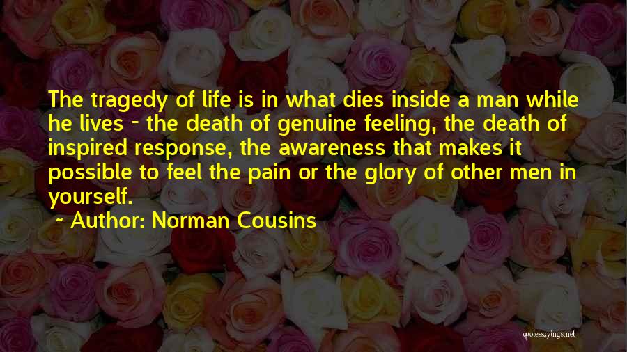 Feeling Life Quotes By Norman Cousins