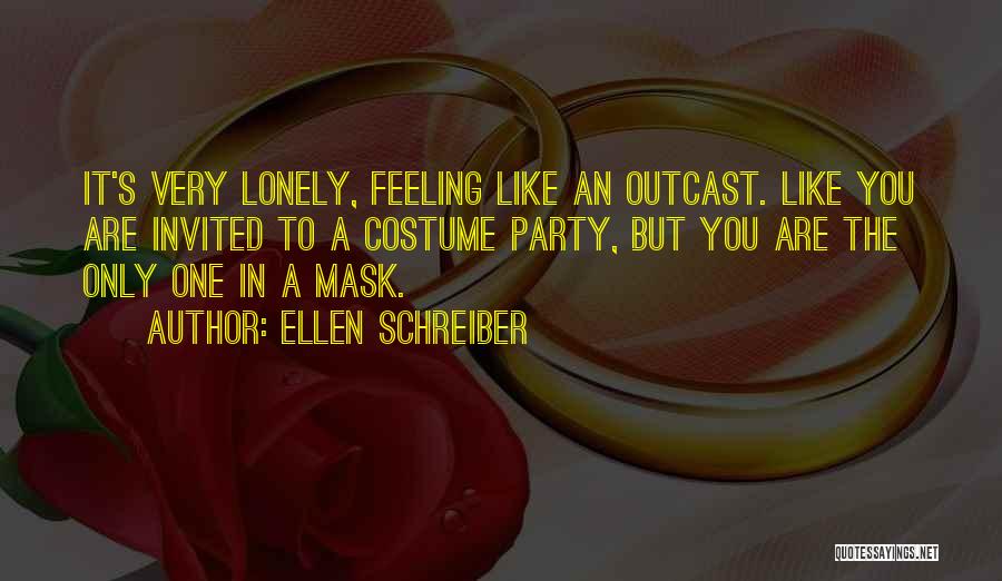 Feeling Like An Outcast Quotes By Ellen Schreiber