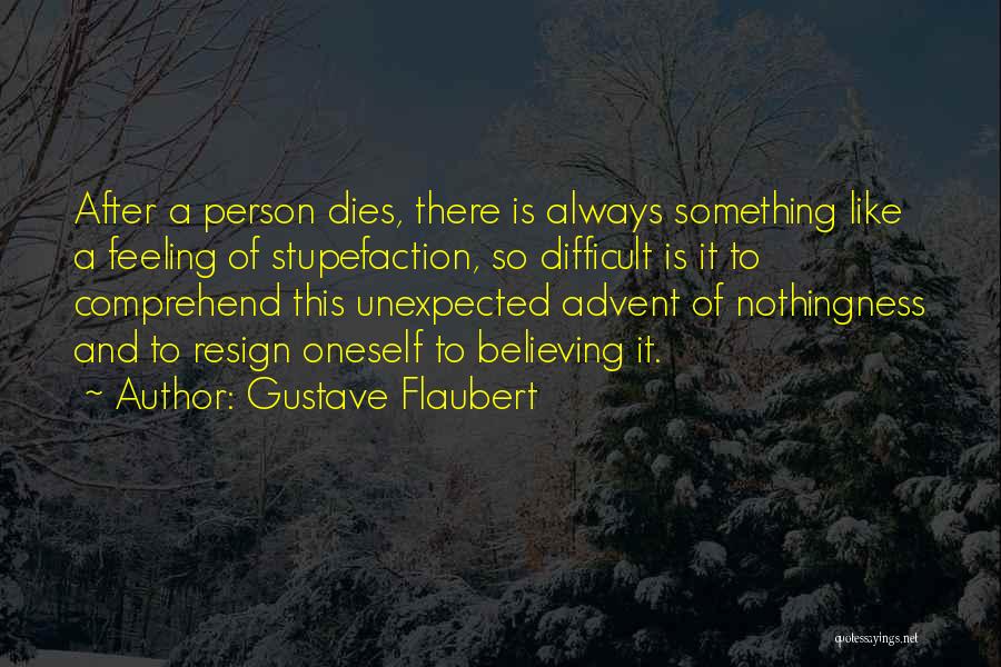 Feeling Like Death Quotes By Gustave Flaubert