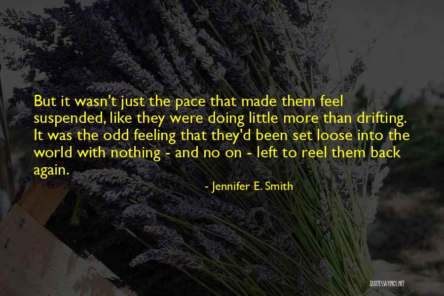 Feeling Like Doing Nothing Quotes By Jennifer E. Smith