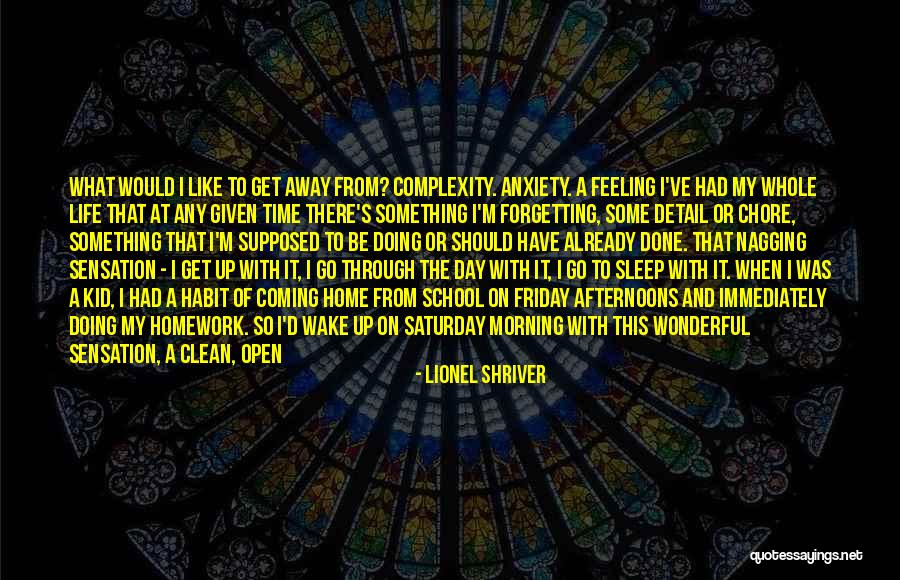 Feeling Like Doing Nothing Quotes By Lionel Shriver