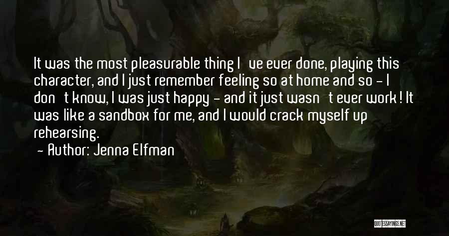 Feeling Like Home Quotes By Jenna Elfman