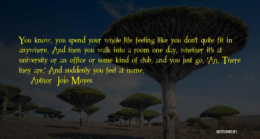 Feeling Like Home Quotes By Jojo Moyes