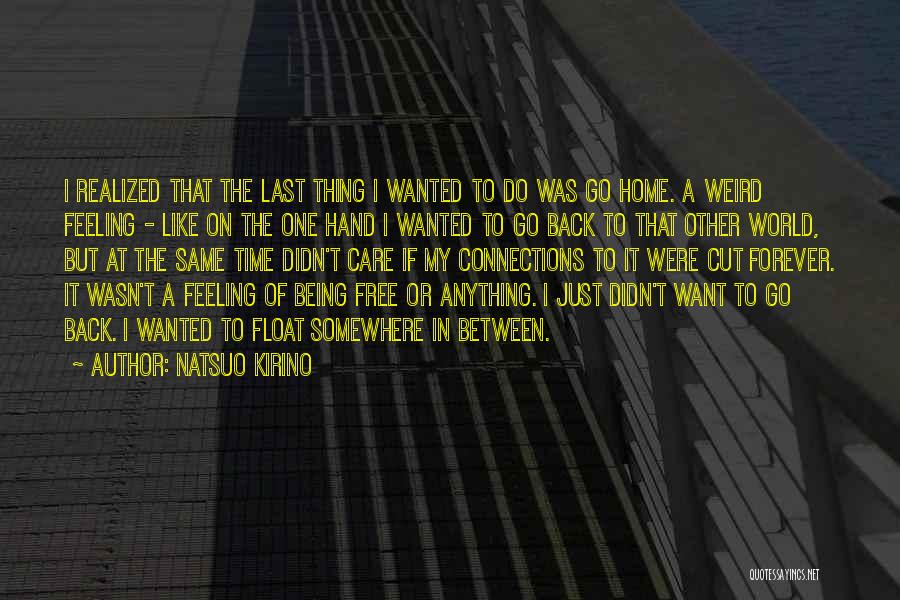 Feeling Like Home Quotes By Natsuo Kirino