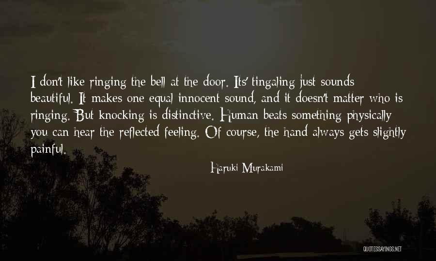 Feeling Like I Don't Matter Quotes By Haruki Murakami