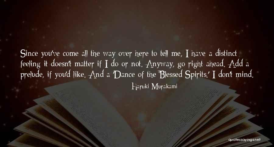 Feeling Like I Don't Matter Quotes By Haruki Murakami Feeling Like I Don't Matter Quotes By Haruki Murakami