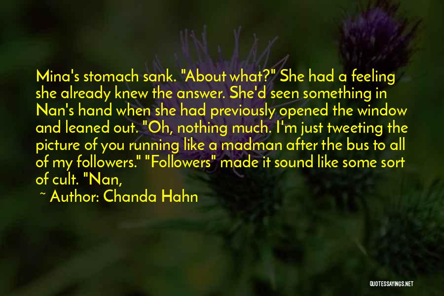 Feeling Like I'm Nothing Quotes By Chanda Hahn