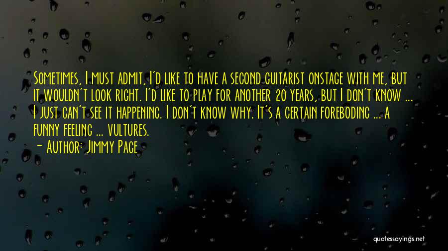 Feeling Like Nothing's Going Right Quotes By Jimmy Page