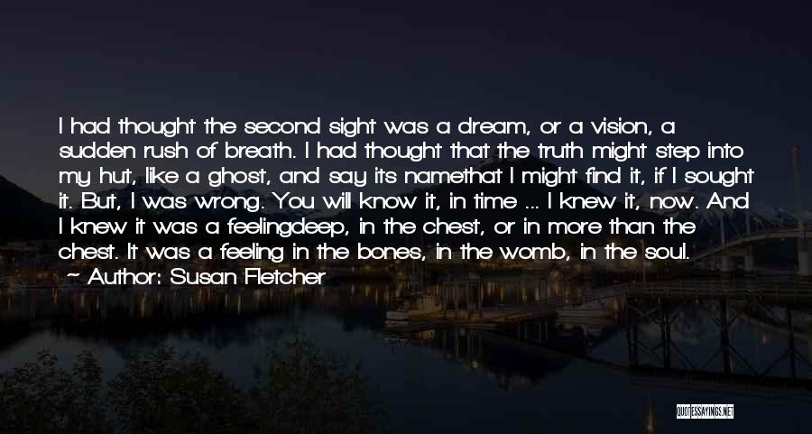 Feeling Like Second Best Quotes By Susan Fletcher