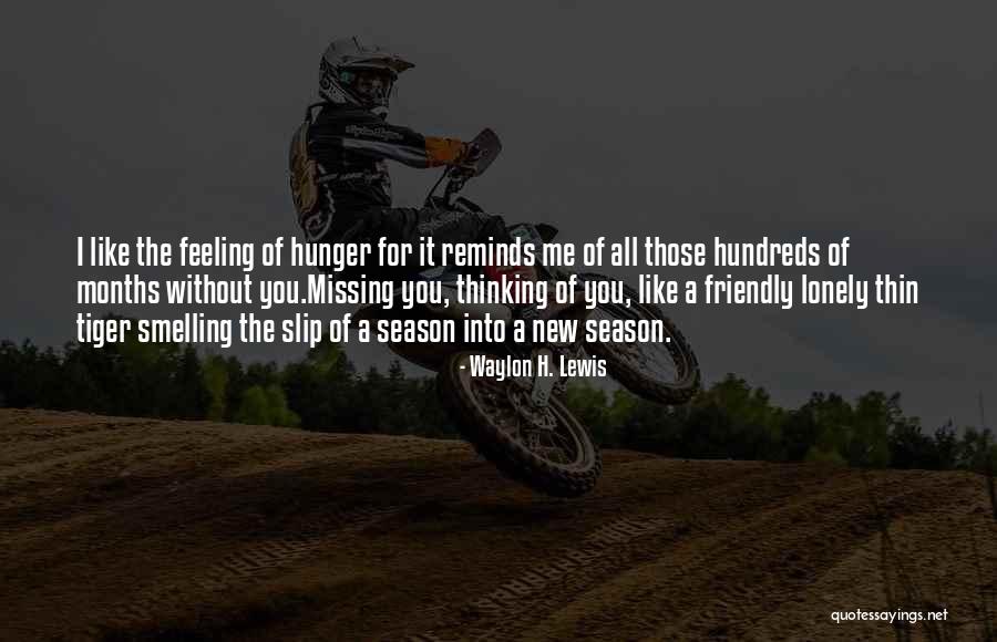 Feeling Like Something Is Missing Quotes By Waylon H. Lewis Feeling Like Something Is Missing Quotes By Waylon H. Lewis