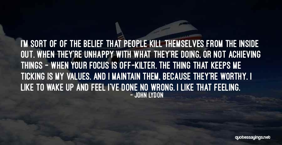 Feeling Like Something Is Wrong Quotes By John Lydon Feeling Like Something Is Wrong Quotes By John Lydon