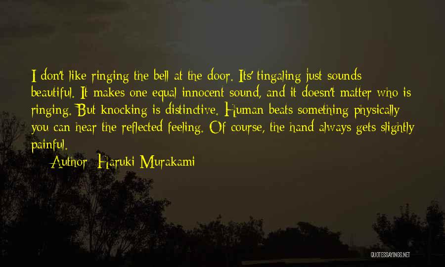 Feeling Like You Don't Matter Quotes By Haruki Murakami