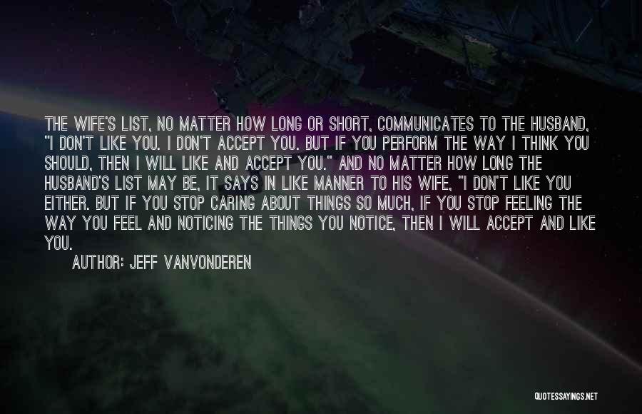 Feeling Like You Don't Matter Quotes By Jeff VanVonderen