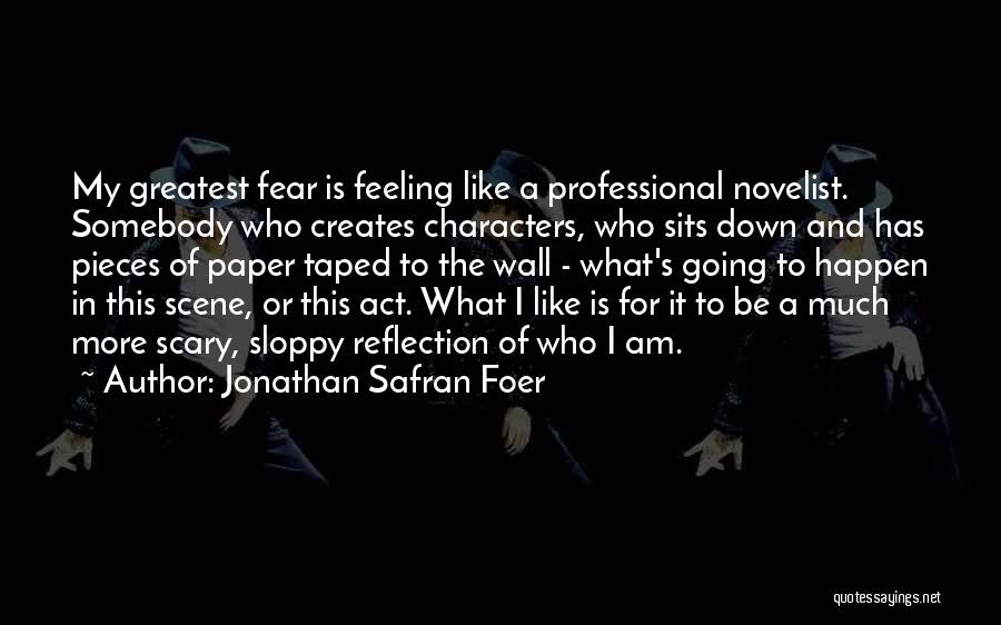 Feeling Like You Let Someone Down Quotes By Jonathan Safran Foer
