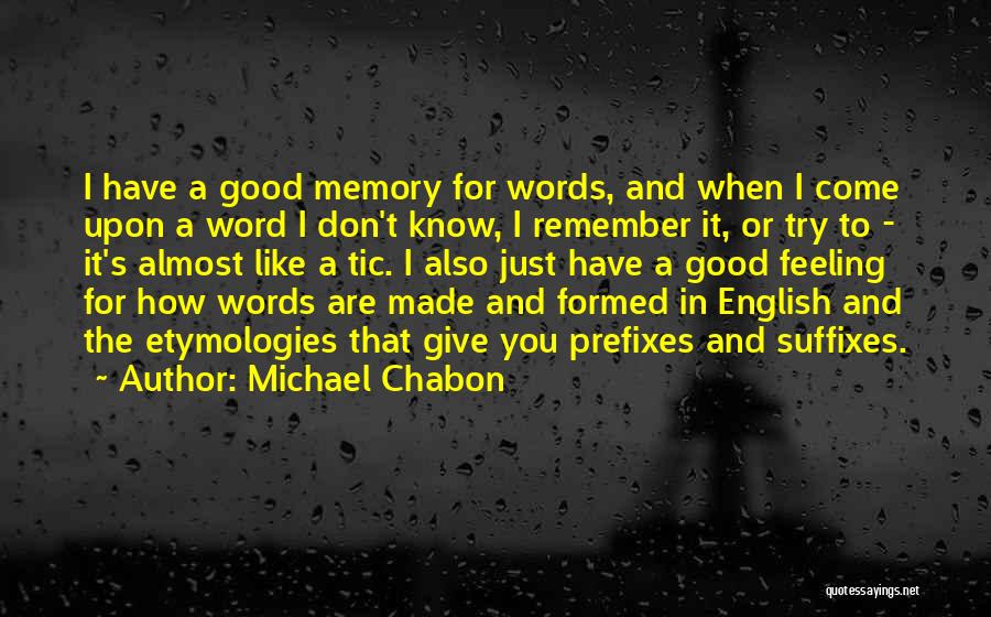 Feeling Like You Want To Give Up Quotes By Michael Chabon