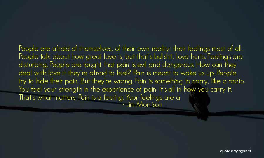 Feeling Like You're In Love Quotes By Jim Morrison