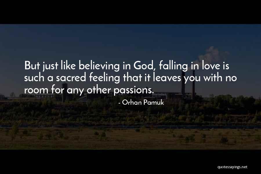 Feeling Like You're In Love Quotes By Orhan Pamuk