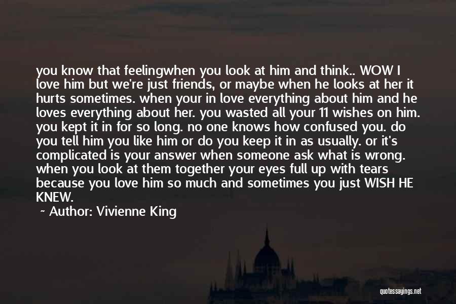 Feeling Like You're In Love Quotes By Vivienne King