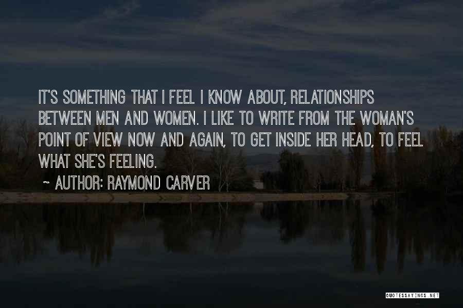 Feeling Like Yourself Again Quotes By Raymond Carver