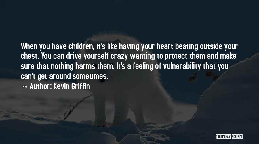 Feeling Like Yourself Quotes By Kevin Griffin