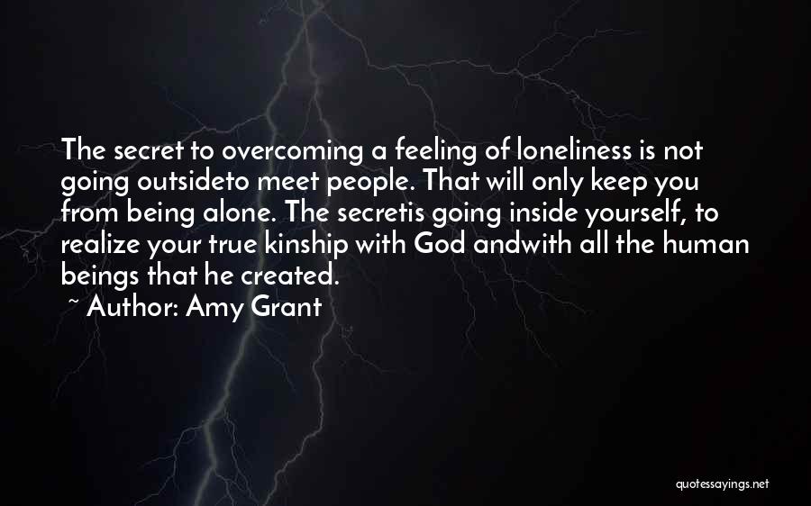 Feeling Loneliness Quotes By Amy Grant