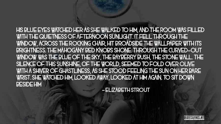Feeling Loneliness Quotes By Elizabeth Strout Feeling Loneliness Quotes By Elizabeth Strout