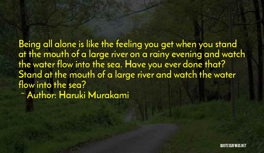 Feeling Loneliness Quotes By Haruki Murakami