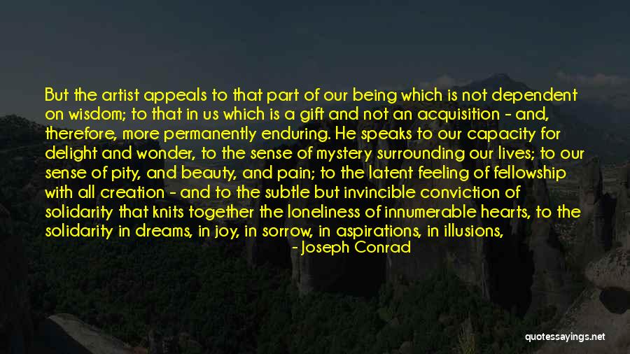 Feeling Loneliness Quotes By Joseph Conrad Feeling Loneliness Quotes By Joseph Conrad