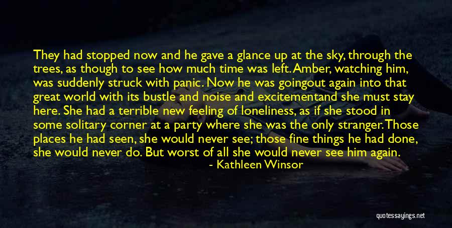 Feeling Loneliness Quotes By Kathleen Winsor Feeling Loneliness Quotes By Kathleen Winsor