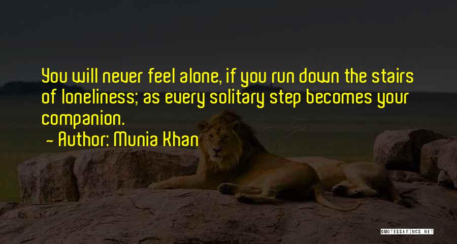 Feeling Loneliness Quotes By Munia Khan