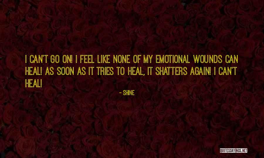Feeling Loneliness Quotes By Shine Feeling Loneliness Quotes By Shine
