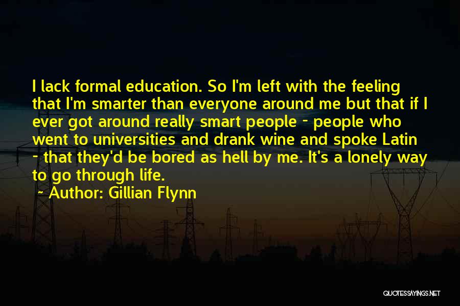 Feeling Lonely Life Quotes By Gillian Flynn