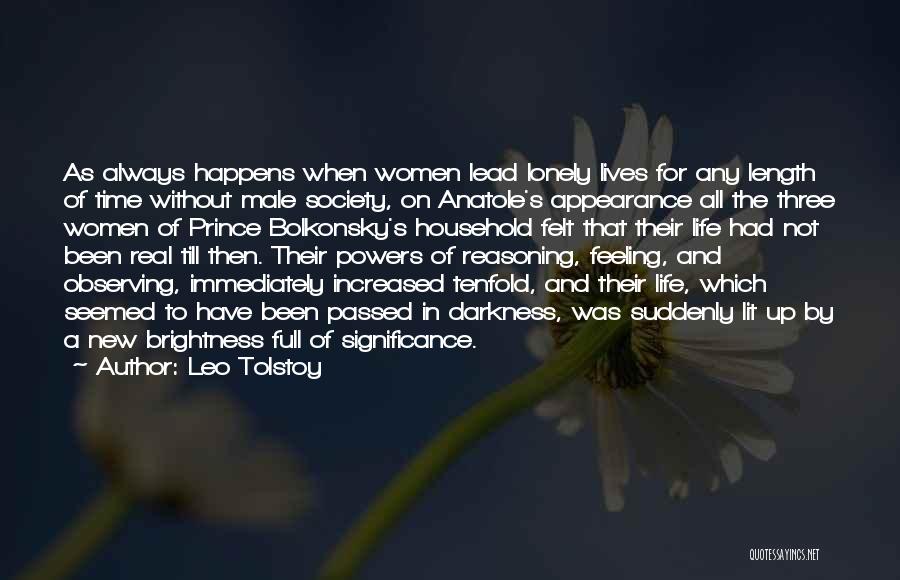 Feeling Lonely Life Quotes By Leo Tolstoy