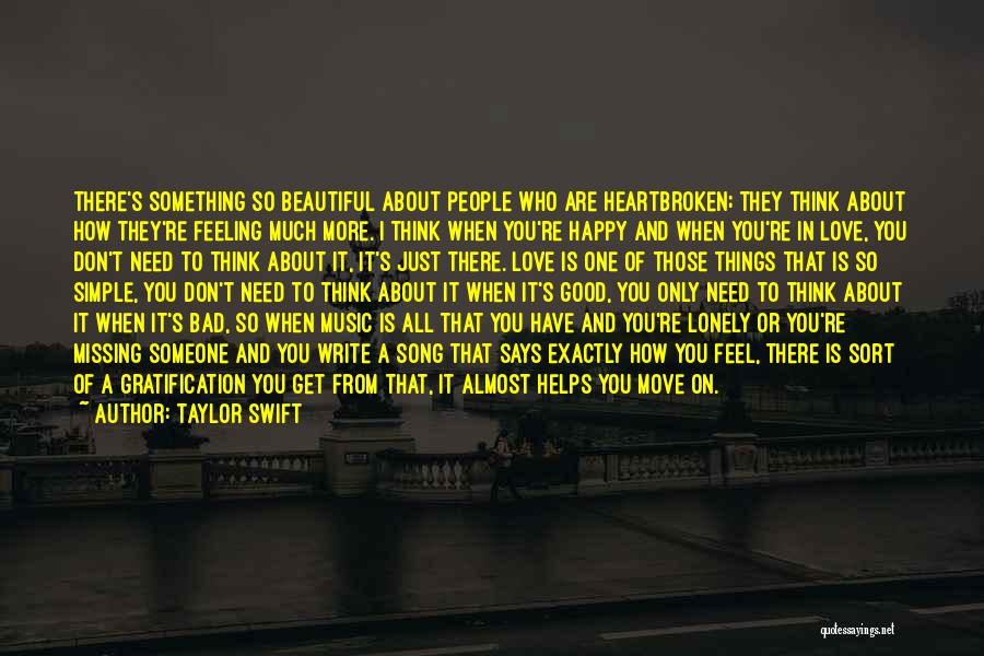 Feeling Lonely Life Quotes By Taylor Swift