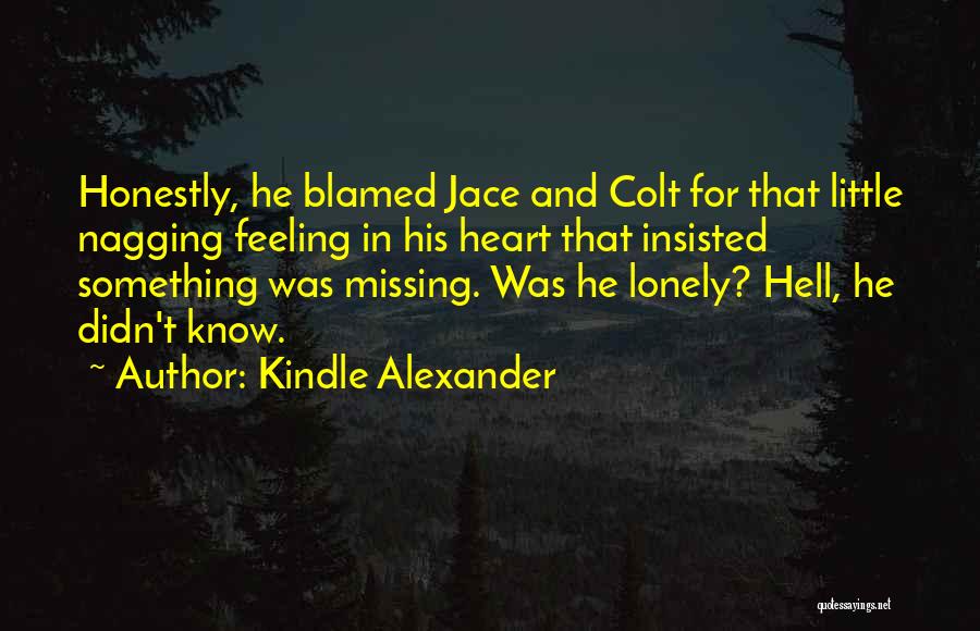 Feeling Lonely Quotes By Kindle Alexander