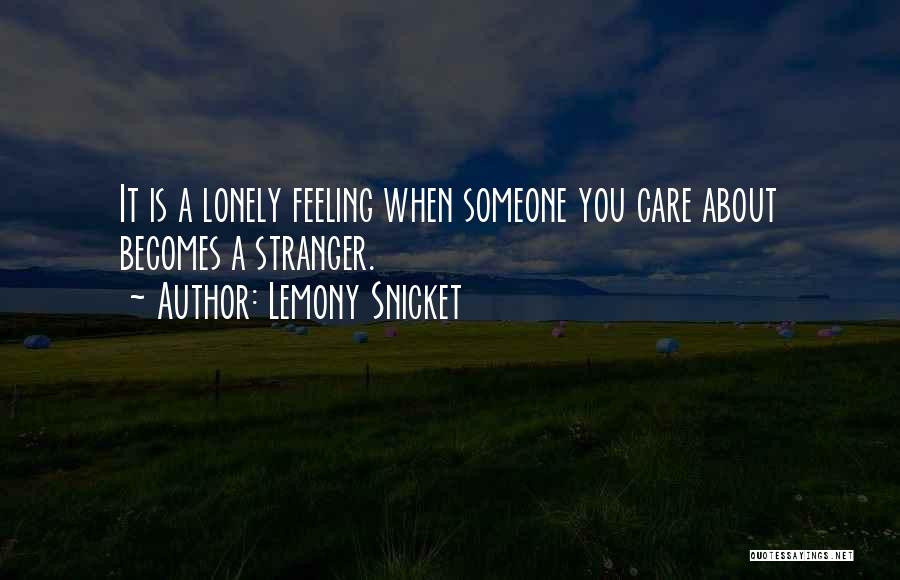 Feeling Lonely Quotes By Lemony Snicket