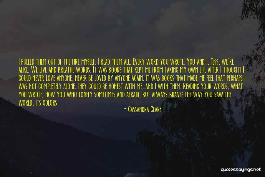Feeling Lonely When You're Not Alone Quotes By Cassandra Clare Feeling Lonely When You're Not Alone Quotes By Cassandra Clare