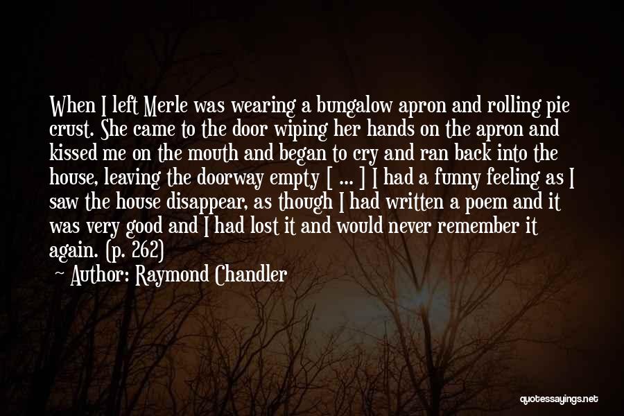 Feeling Lost And Empty Quotes By Raymond Chandler